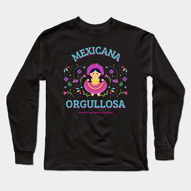 Mexicana Orgullosa Mexican Pride Mexico Mexicana Long Sleeve T-Shirt by Tip Top Tee's